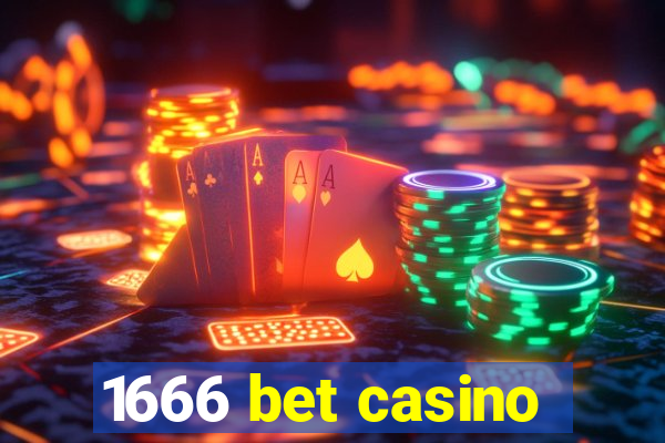 1666 bet casino